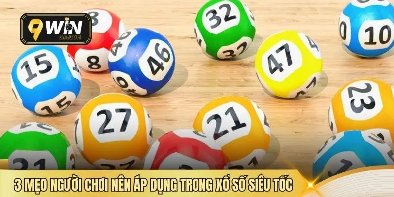 3 mẹo người chơi nên áp dụng trong xổ số siêu tốc